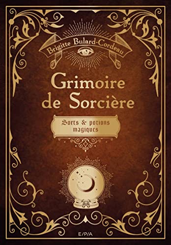 Grimoire de sorcière: Sorts et potions magiques