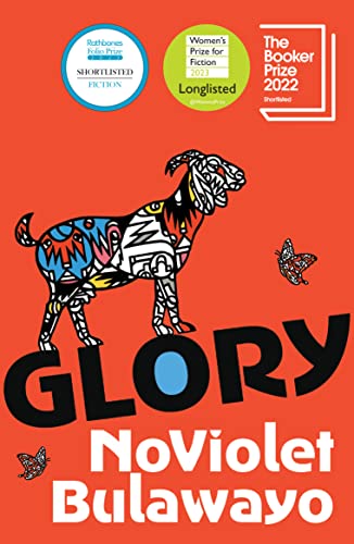Glory: LONGLISTED FOR THE WOMEN'S PRIZE FOR FICTION 2023