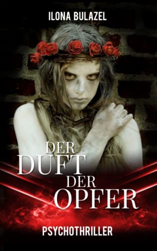 Der Duft der Opfer: Psychothriller (Stutter und Nau ermitteln) von Independently published