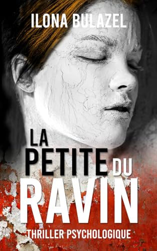 La petite du ravin: Thriller psychologique La petite du ravin: Thriller psychologique