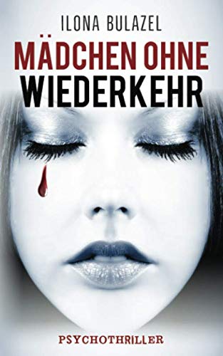 Mädchen ohne Wiederkehr: Psychothriller