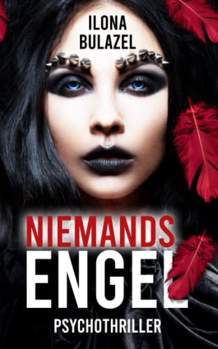 Niemandsengel: Psychothriller (Stutter und Nau ermitteln)