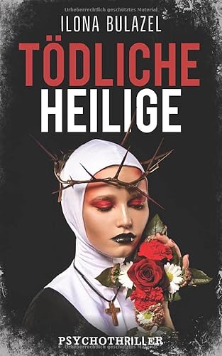 Tödliche Heilige: Psychothriller (Stutter und Nau ermitteln)