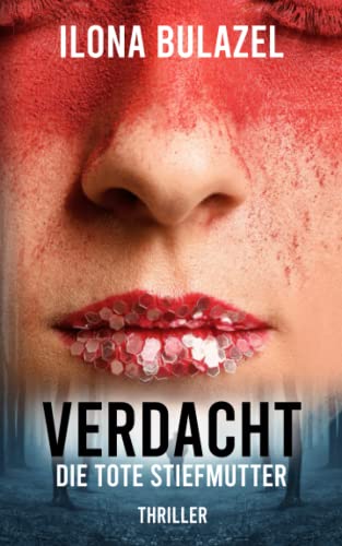 Verdacht - Die tote Stiefmutter: Kriminalroman / Link & Strickle ermitteln (Verdacht - Hauptkommissare Link und Strickle) Verdacht - Die tote Stiefmutter: Kriminalroman / Link & Strickle ermitteln (Verdacht - Hauptkommissare Link und Strickle)