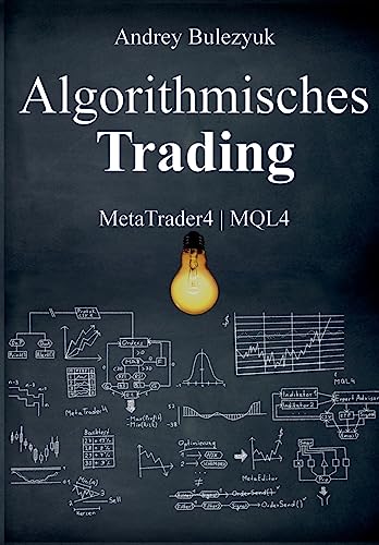 Algorithmisches Trading: MetaTrader4 | MQL4 von Tredition Gmbh