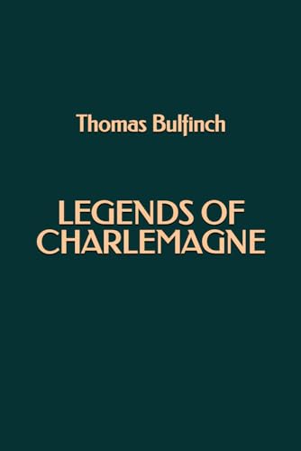 Legends of Charlemagne von Independently published