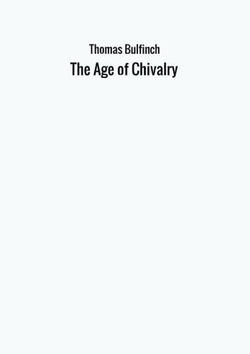 The Age of Chivalry