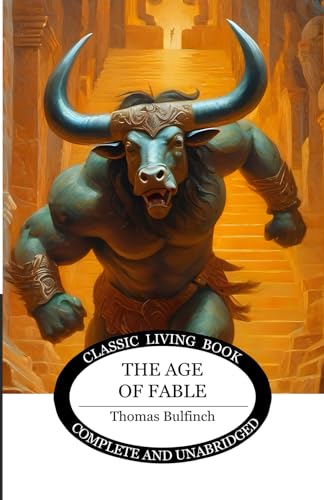 The Age of Fable von Living Book Press