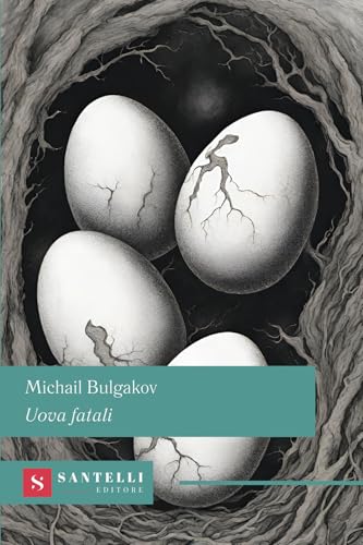 Uova fatali (Grandi classici Santelli) von Santelli