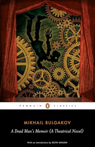 A Dead Man's Memoir: A Theatrical Novel (Penguin Classics)