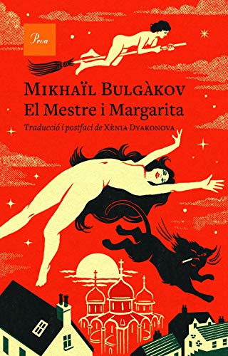 El Mestre i Margarita: Traducció i postfaci de Xènia Dyakonova (A TOT VENT, Band 744)