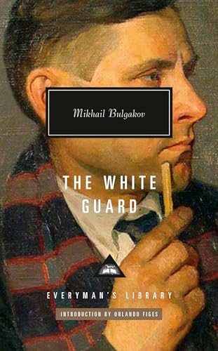 The White Guard: Introduction by Orlando Figes (Everyman's Library Contemporary Classics Series) von Everyman's Library