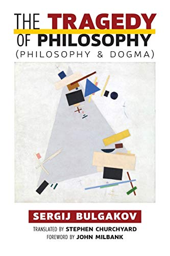 The Tragedy of Philosophy (Philosophy and Dogma) von Angelico Press