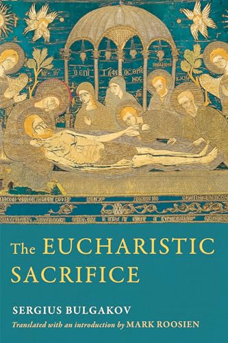 The Eucharistic Sacrifice von University of Notre Dame Press