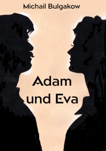 Adam und Eva Adam und Eva von epubli