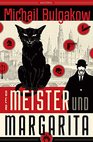 Der Meister und Margarita. Vollständig neu übersetzt von Alexandra Berlina: Vollständige Übersetzung von ANACONDA