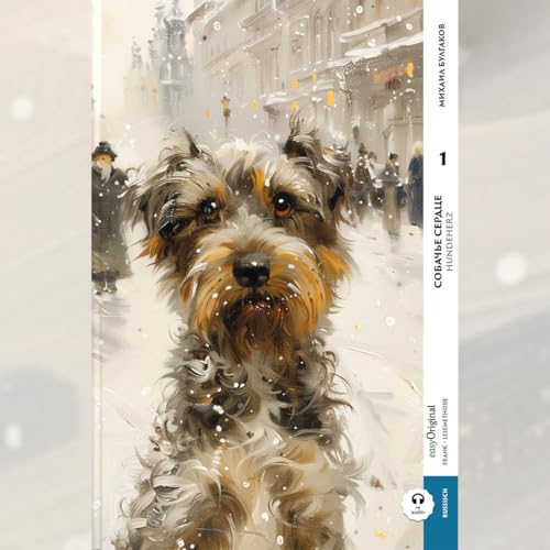 Sobatsch'je serdze / Hundeherz - Teil 1 (Buch + Audio-Online) - Frank-Lesemethode - Kommentierte zweisprachige Ausgabe Russisch-Deutsch, m. 1 Audio, ... Lehrbuch - Russisch durch Eintauchen meistern von easyOriginal