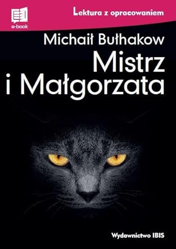 Mistrz i Małgorzata lektura z opracowaniem von Ibis