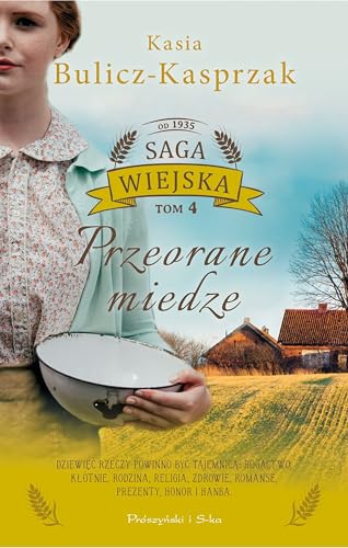 Przeorane miedze Saga wiejska Tom 4 von Prószyński Media