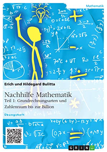 Nachhilfe Mathematik - Teil 1: Grundrechnungsarten und Zahlenraum bis zur Billion: Gesamtband (Band 1 + 2)