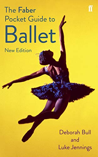 The Faber Pocket Guide to Ballet von Faber & Faber