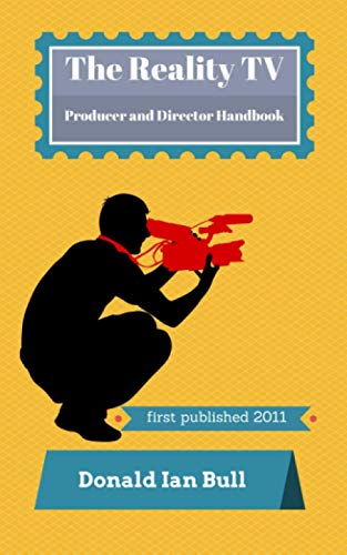 The Reality TV Producer and Director Handbook von Intersection Productions, Inc.