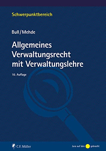 Allgemeines Verwaltungsrecht mit Verwaltungslehre