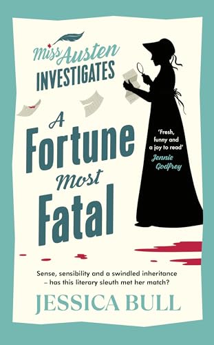 A Fortune Most Fatal: The must-read Regency cosy mystery, starring Detective Jane Austen A Fortune Most Fatal: The must-read Regency cosy mystery, starring Detective Jane Austen von Michael Joseph
