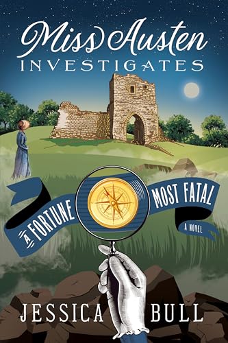 Miss Austen Investigates: A Fortune Most Fatal Miss Austen Investigates: A Fortune Most Fatal von Union Square & Co.