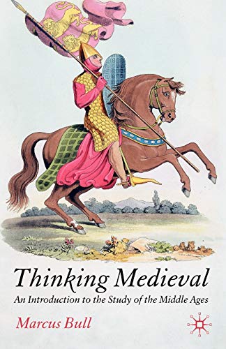 Thinking Medieval: An Introduction to the Study of the Middle Ages von MACMILLAN