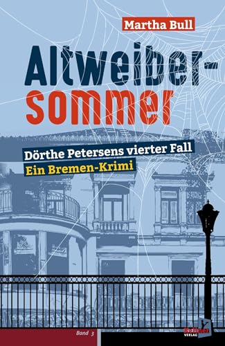 Altweibersommer: Dörthe Petersens vierter Fall von Kellner Klaus Verlag