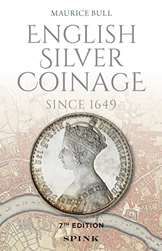 English Silver Coinage New Edition: Since 1649 von Spink Books