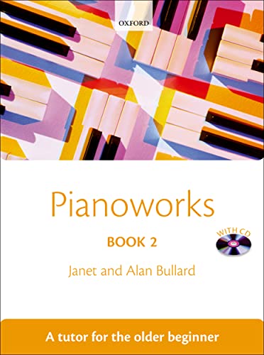 Pianoworks Book 2: A tutor for the older beginner von Oxford University Press