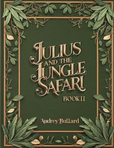 Julius and the Jungle Safari: Julius's Guardian Angel: Book 2 von Spines
