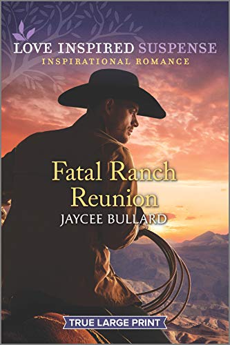 Fatal Ranch Reunion (Love Inspired Suspense) von Love Inspired Suspense Larger Print