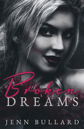 Broken Dreams (Unhingedverse) von Independently published