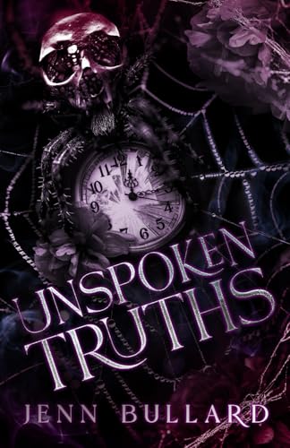 Unspoken Truths: A Dark Bully Romance (The Carlysle Kings Duet, Band 1) von Independently published