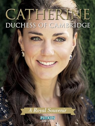 Catherine: Duchess of Cambridge von Pitkin Publishing