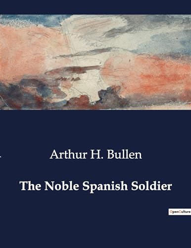 The Noble Spanish Soldier von Culturea