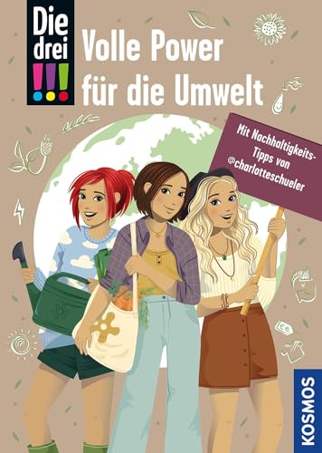 Die drei !!!, Volle Power für die Umwelt: Mit Nachhaltigkeits-Tipps von @charlotteschueler Die drei !!!, Volle Power für die Umwelt: Mit Nachhaltigkeits-Tipps von @charlotteschueler