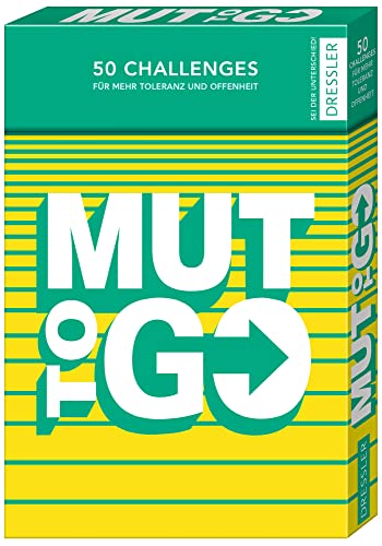 Mut to go: 50 Challenges für mehr Toleranz und Offenheit von Dressler Cecilie
