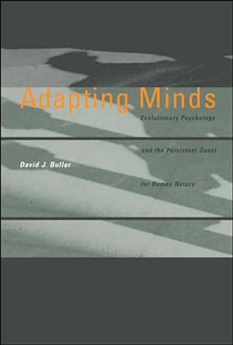 Adapting Minds: Evolutionary Psychology and the Persistent Quest for Human Nature (Bradford Books) von MIT Press