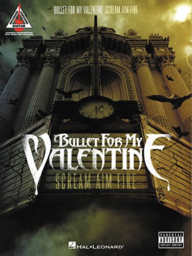 Bullet for My Valentine: Scream Aim Fire (Guitar Recorded Versions)