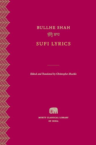 Sufi Lyrics (Murty Classical Library of India, Band 1)