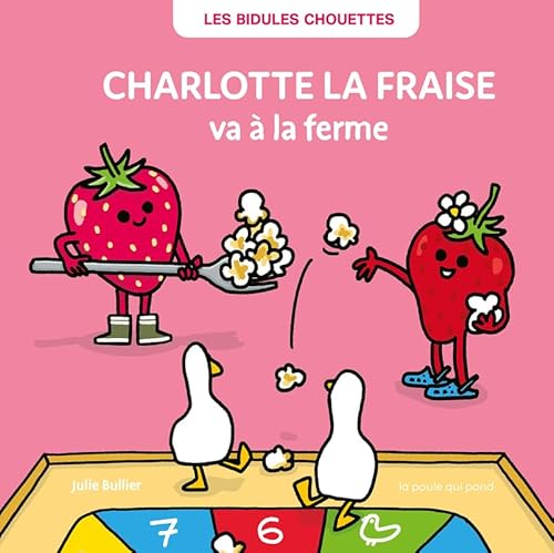 Charlotte la fraise va à la ferme Charlotte la fraise va à la ferme von POULE QUI POND
