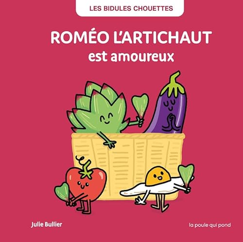 Roméo l'artichaut est amoureux von POULE QUI POND