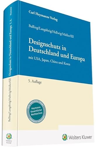 Designschutz in Deutschland und Europa: mit USA, Japan, China und Korea