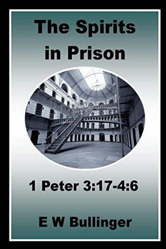 The Spirits in Prison: 1 Peter 3 von The Open Bible Trust