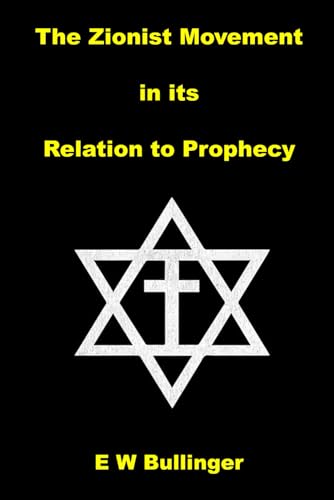 The Zionist Movement in its Relation to Prophecy The Zionist Movement in its Relation to Prophecy von The Open Bible Trust