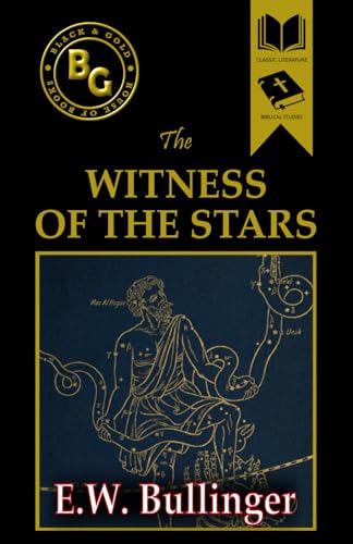 The Witness of the Stars (Black & Gold Classics) von Independently published